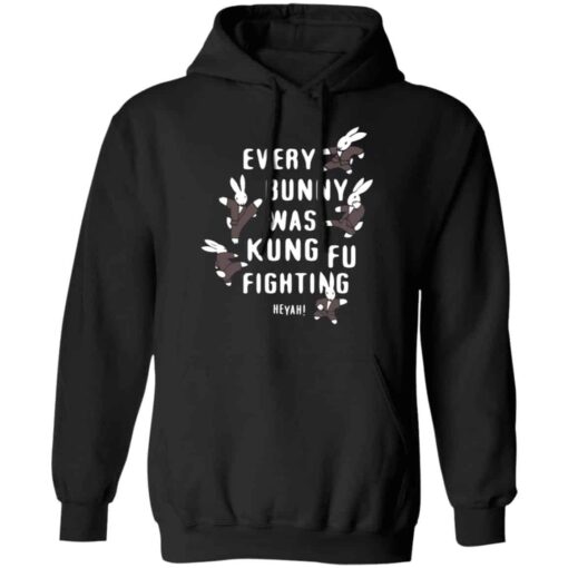 Every Bunny Was Kung Fu Fighting Shirt, Hoodie, Tank Shirt Sweatshirt Long Sleeve Hoodie Tank Mug