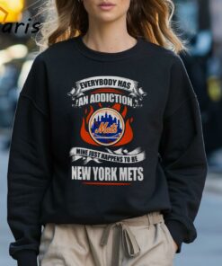 Everybody Has An Addiction Mine Just Happens To Be New York Mets Shirt 3