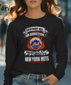Everybody Has An Addiction Mine Just Happens To Be New York Mets Shirt 4