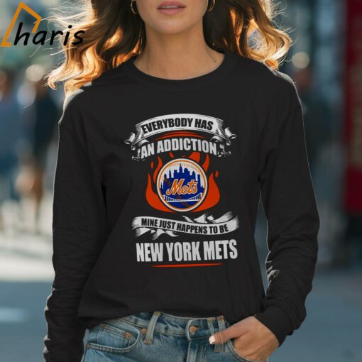 Everybody Has An Addiction Mine Just Happens To Be New York Mets Shirt