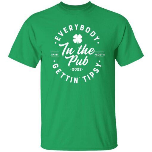 Everybody In The Pub Gettin Tipsy 2022 Shirt Shirt Sweatshirt Long Sleeve Hoodie Tank Mug