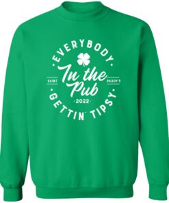 Everybody In The Pub Gettin Tipsy 2022 Shirt Shirt Sweatshirt Long Sleeve Hoodie Tank Mug 3 Everybody In The Pub Gettin Tipsy 2022 Shirt Shirt Sweatshirt Long Sleeve Hoodie Tank Mug 4