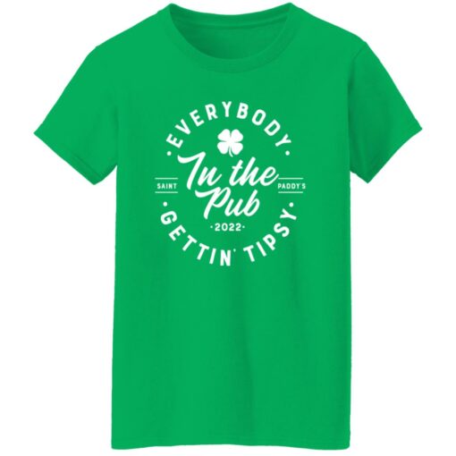 Everybody In The Pub Gettin Tipsy 2022 Shirt Shirt Sweatshirt Long Sleeve Hoodie Tank Mug