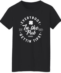 Everybody In The Pub Gettin Tipsy 2022 Shirt Shirt Sweatshirt Long Sleeve Hoodie Tank Mug 6 Everybody In The Pub Gettin Tipsy 2022 Shirt Shirt Sweatshirt Long Sleeve Hoodie Tank Mug 7