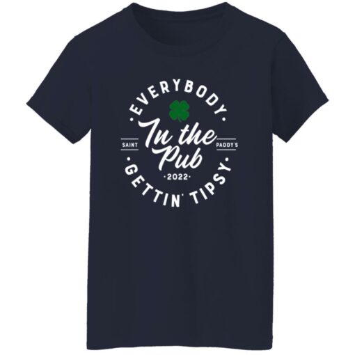 Everybody In The Pub Gettin Tipsy Shirt Shirt Sweatshirt Long Sleeve Hoodie Tank Mug