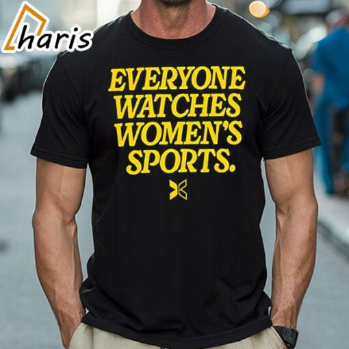 Everyone Watches Women’s Sports Shirt