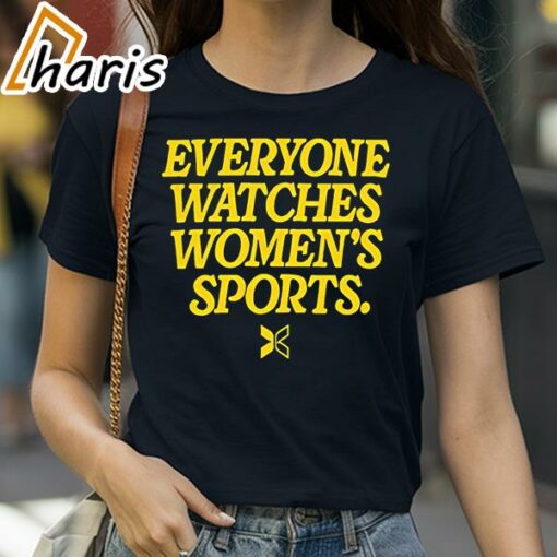 Everyone Watches Women’s Sports Shirt