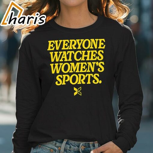 Everyone Watches Women’s Sports Shirt