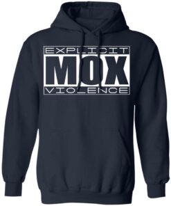 Explicit Mox Violence T Shirts Hoodies Long Sleeve Shirt Sweatshirt Long Sleeve Hoodie Tank Mug 3