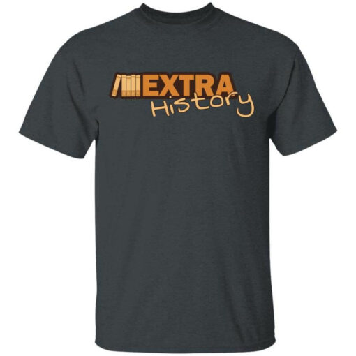 Extra History Logo Shirt Shirt Sweatshirt Long Sleeve Hoodie Tank Mug