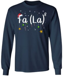Fa La 8 Christmas Shirt Shirt Sweatshirt Long Sleeve Hoodie Tank Mug 3