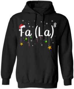 Fa La 8 Christmas Shirt Shirt Sweatshirt Long Sleeve Hoodie Tank Mug 4