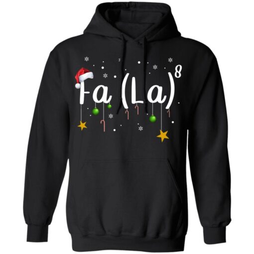 Fa La 8 Christmas Shirt Shirt Sweatshirt Long Sleeve Hoodie Tank Mug