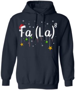 Fa La 8 Christmas Shirt Shirt Sweatshirt Long Sleeve Hoodie Tank Mug 5