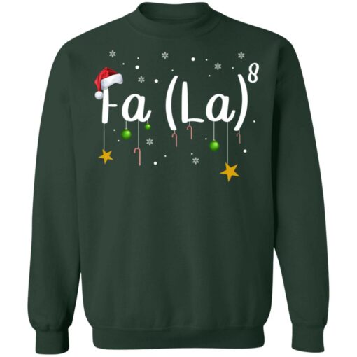 Fa La 8 Christmas Shirt Shirt Sweatshirt Long Sleeve Hoodie Tank Mug