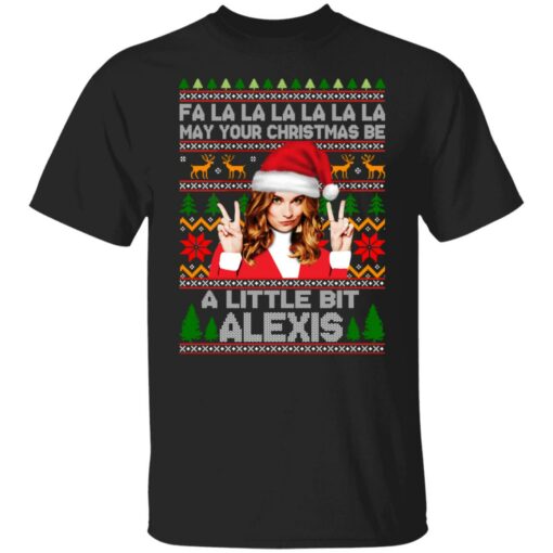 Fa La La La May Your Christmas Be A Little Bit Alexis Rose Christmas Sweater Shirt