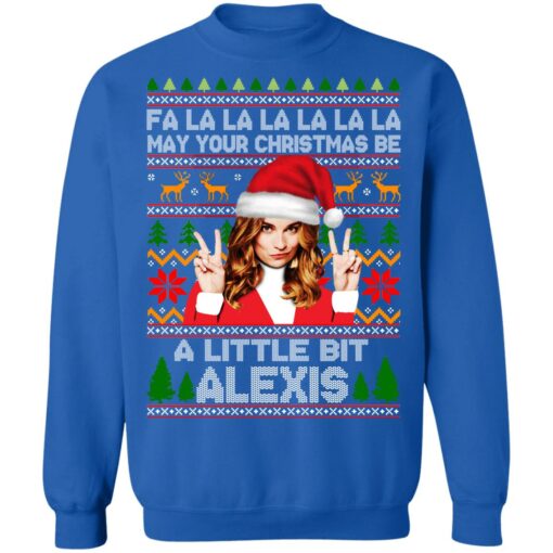 Fa La La La May Your Christmas Be A Little Bit Alexis Rose Christmas Sweater Shirt