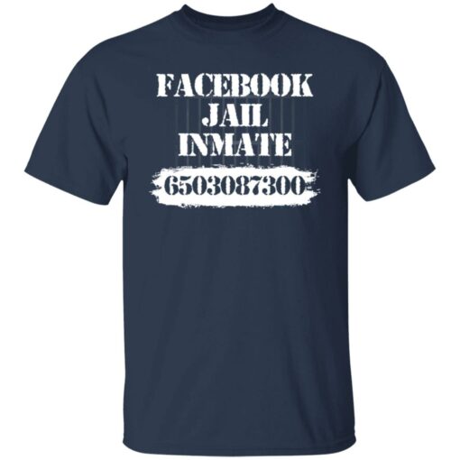 Facebook jail inmate 6503087300 shirt Shirt Sweatshirt Long Sleeve Hoodie Tank Mug