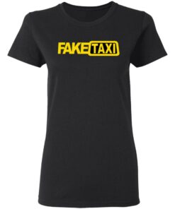 Fake Taxi shirt Shirt Sweatshirt Long Sleeve Hoodie Tank Mug 11