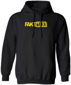 Fake Taxi shirt Shirt Sweatshirt Long Sleeve Hoodie Tank Mug 5
