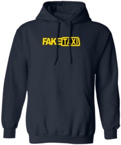Fake Taxi shirt Shirt Sweatshirt Long Sleeve Hoodie Tank Mug 6