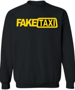 Fake Taxi shirt Shirt Sweatshirt Long Sleeve Hoodie Tank Mug 7