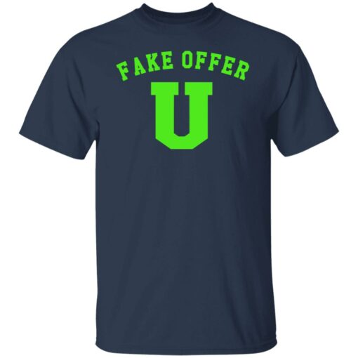 Fake offer u shirt Shirt Sweatshirt Long Sleeve Hoodie Tank Mug