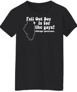 Fall out boy is for the gays chicago queercore shirt Shirt Sweatshirt Long Sleeve Hoodie Tank Mug 5 Fall out boy is for the gays chicago queercore shirt Shirt Sweatshirt Long Sleeve Hoodie Tank Mug 6