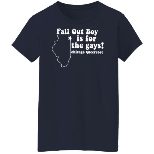 Fall out boy is for the gays chicago queercore shirt Shirt Sweatshirt Long Sleeve Hoodie Tank Mug