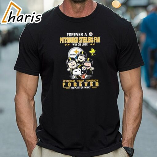 Forever A Pittsburgh Steelers Fan Win Or Lose Snoopy Yesterday Today Tomorrow Forever T-Shirt