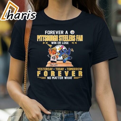 Forever A Pittsburgh Steelers Fan Win Or Lose Stitch Yesterday Today Tomorrow Forever T-Shirt