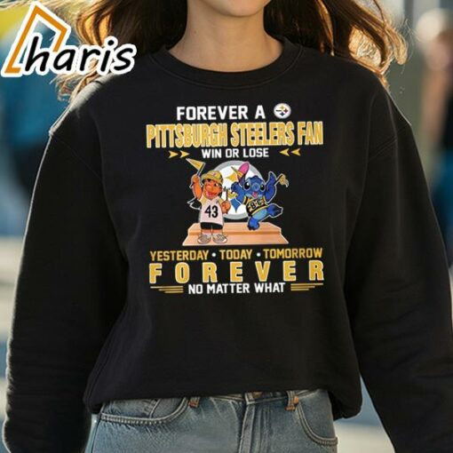 Forever A Pittsburgh Steelers Fan Win Or Lose Stitch Yesterday Today Tomorrow Forever T-Shirt