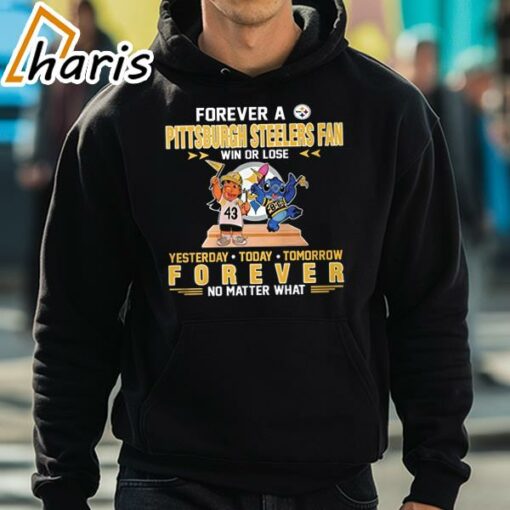 Forever A Pittsburgh Steelers Fan Win Or Lose Stitch Yesterday Today Tomorrow Forever T-Shirt