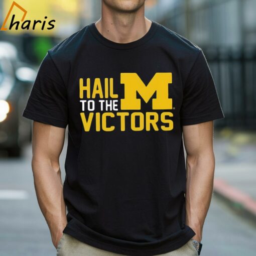 Hail To The Victors Michigan Wolverines T-shirt