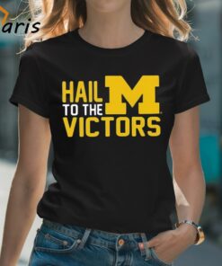 Hail To The Victors Michigan Wolverines T-shirt