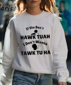 If She Dont Hawk Tuah I Dont Wanna Tawk Tu Man And Girl Shirt 3