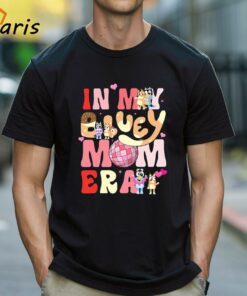 In My Bluey Mom Era Mom Bluey T-shirt