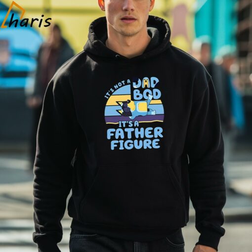 It’s Not A Dad Bod It’s A Father Figure Funny Bluey Shirt