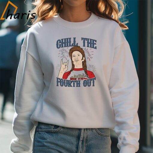 Joe Dirt Chill The Fourth Out July 4th Shirt