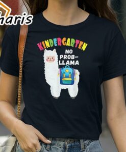 Kindergarten No Prob-Llama First Day Of School T-shirt