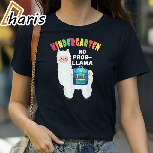 Kindergarten No Prob-Llama First Day Of School T-shirt