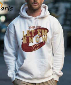 Let Em Know Cleveland Cavaliers Basketball NBA Playoffs Shirt 4 Let Em Know Cleveland Cavaliers Basketball NBA Playoffs Shirt 5