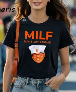 MILF Man I Love Farhan San Francisco Giants Shirt