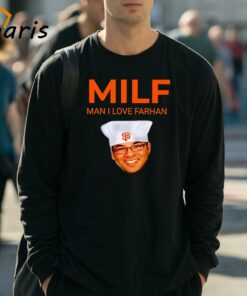 MILF Man I Love Farhan San Francisco Giants Shirt 3