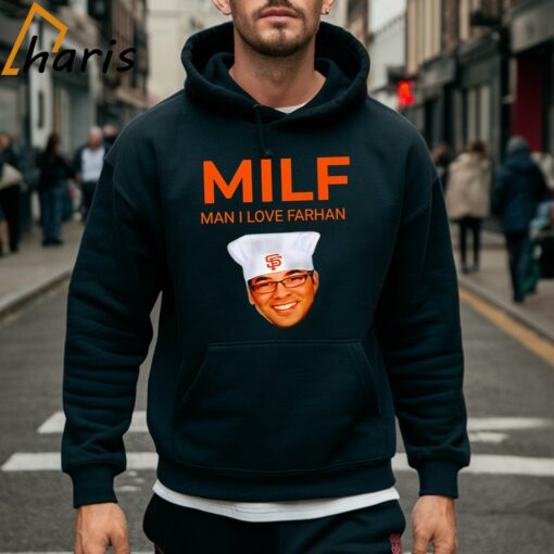 MILF Man I Love Farhan San Francisco Giants Shirt