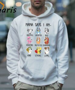 Mama Says I Am Bluey Mom T-shirt 4 Mama Says I Am Bluey Mom T shirt 5