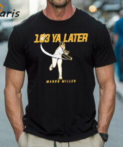 Mason Miller Oakland Athletics 103 YA Later Shirt