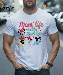 Mom Life Is The Best Life Disney Mama Shirt