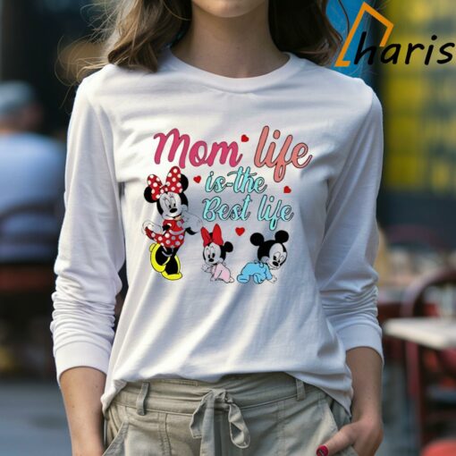 Mom Life Is The Best Life Disney Mama Shirt