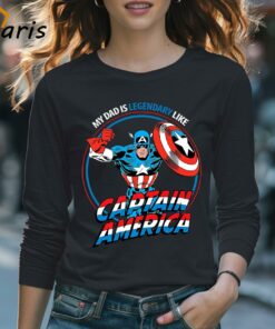 My Dad is Legendary Like Captain America Marvel T shirt 4